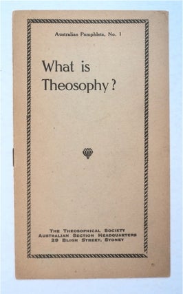 93799] WHAT IS THEOSOPHY?