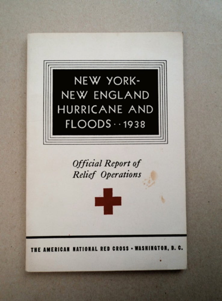 [93856] New York - New England Hurricane and Floods - 1938. AMERICAN NATIONAL RED CROSS.