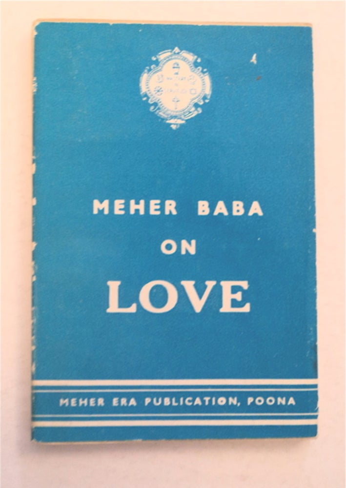 [93876] Meher Baba on Love. Meher BABA.