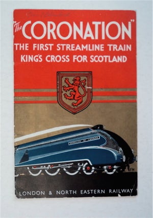 93877] "The Coronation": The First Streamline Train, King's Cross for Scotland. LONDON AND NORTH...
