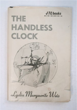 93985] The Handless Clock. Lydia Marguerite WEIS