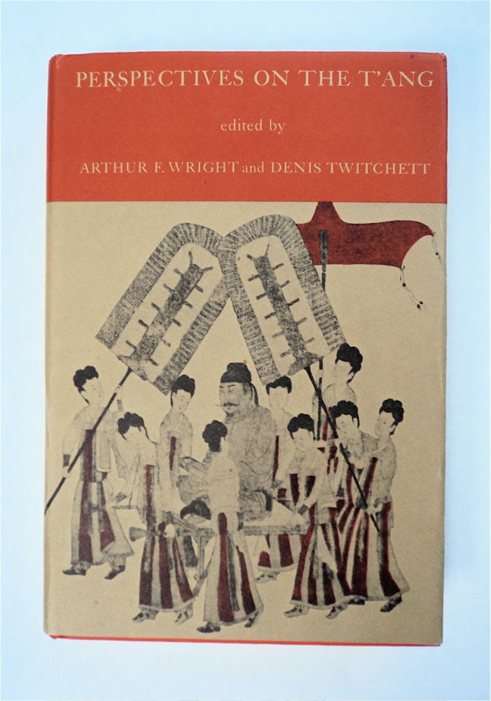[94005] Perspectives on the T'ang. Arthur F. WRIGHT, eds Denis Twitchett.