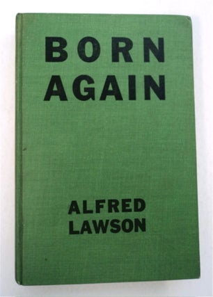 94021] Born Again. Alfred LAWSON