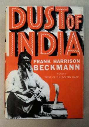 94061] Dust of India. Frank Harrison BECKMAN