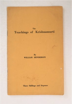 94122] The Teachings of Krishnamurti. William HENDERSON