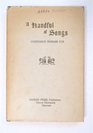 94177] A Handful of Songs. Constance Praeger FOX