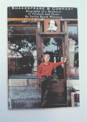 94238] Shakespeare & Company: Biography of a Bookstore in Pictures and Poems. Sylvia Beach WHITMAN