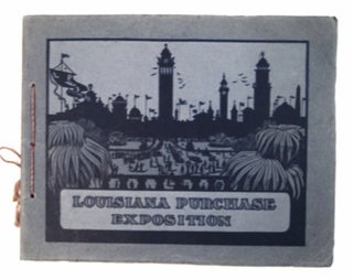 94240] A SOUVENIR OF ST. LOUIS AND THE LOUISIANA PURCHASE EXPOSITION, ST. LOUIS, MO., U.S.A., 1904
