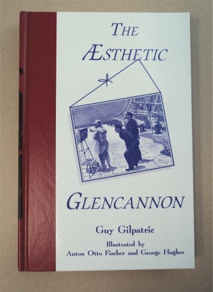 94246] The Aesthetic Glencannon. Guy GILPATRIC