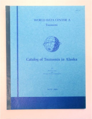 94261] Catalog of Tsunamis in Alaska. Doak C. COX, George Pararas-Carayannis