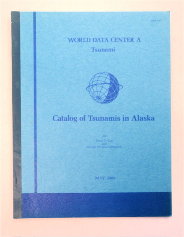 [94261] Catalog of Tsunamis in Alaska. Doak C. COX, George Pararas-Carayannis.