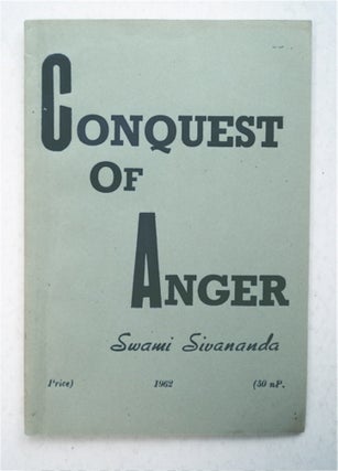 94273] Conquest of Anger. Sri Swami SIVANANDA