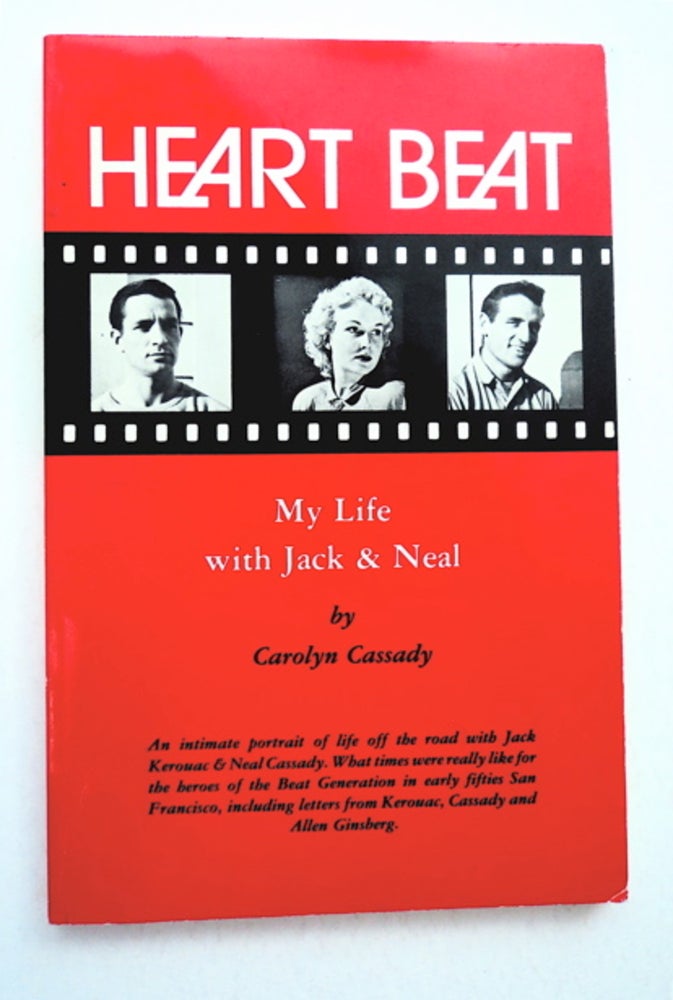 [94287] Heart Beat: My Life with Jack & Neal. Carolyn CASSADY.