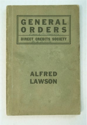 94370] General Orders of the Direct Credits Society with Definitions. Alfred LAWSON