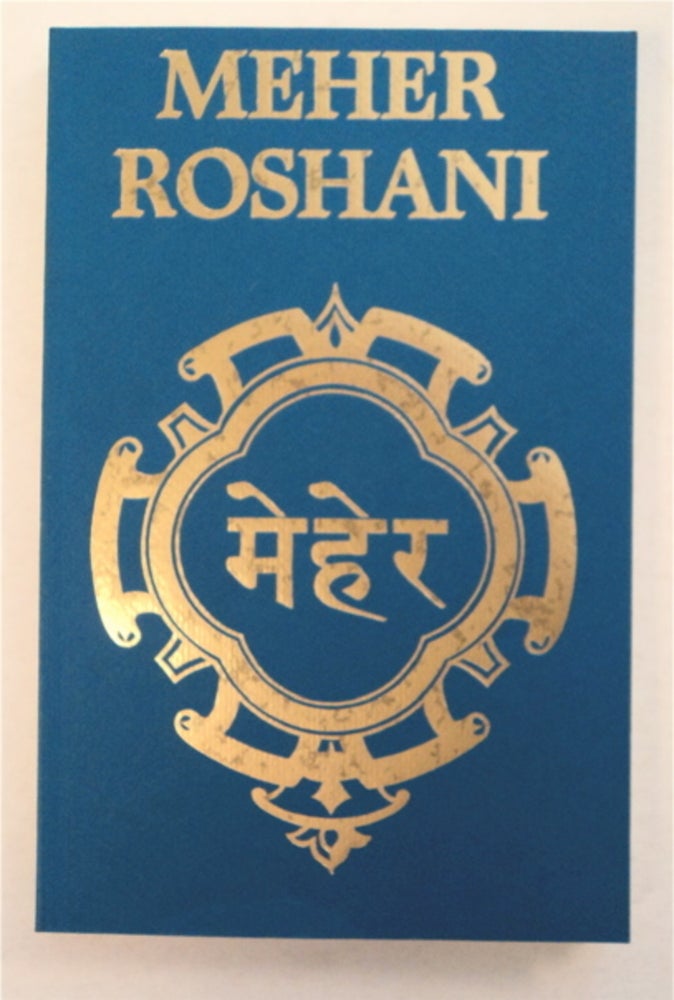 [94422] Meher Roshani: The Effulgence of Meher. Bhau KALCHURI.