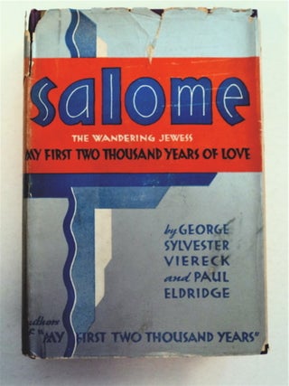 94475] Salome, the Wandering Jewess: My First Two Thousand Years of Love. George Sylvester...