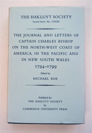 94547] The Journals and Letters of Captain Charles Bishop on the North-west Coast of America, in...