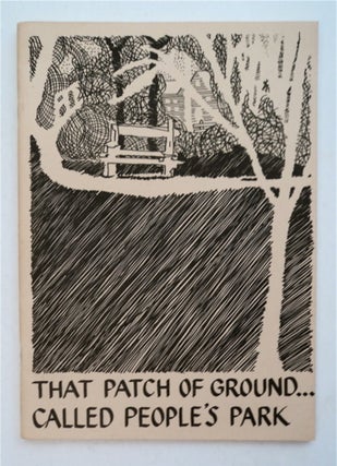 94642] That Patch of Ground Called People's Park. Robin FREEMAN, managing