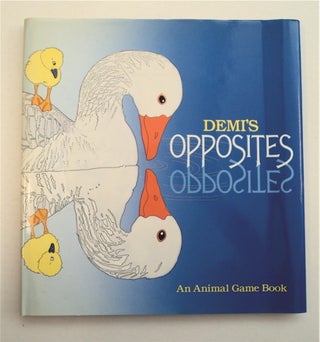 94760] Demi's Opposites: An Animal Game Book. DEMI