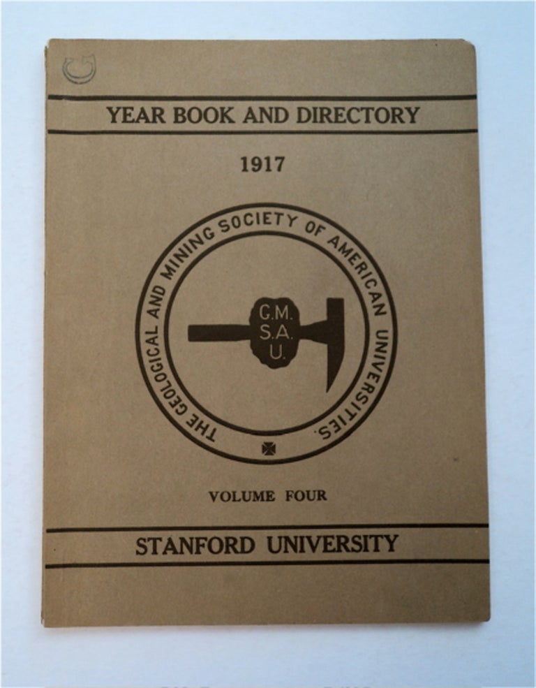 [94792] The 1917 Year Book and Directory. STANFORD UNIVERSITY GEOLOGICAL AND MINING SOCIEY.