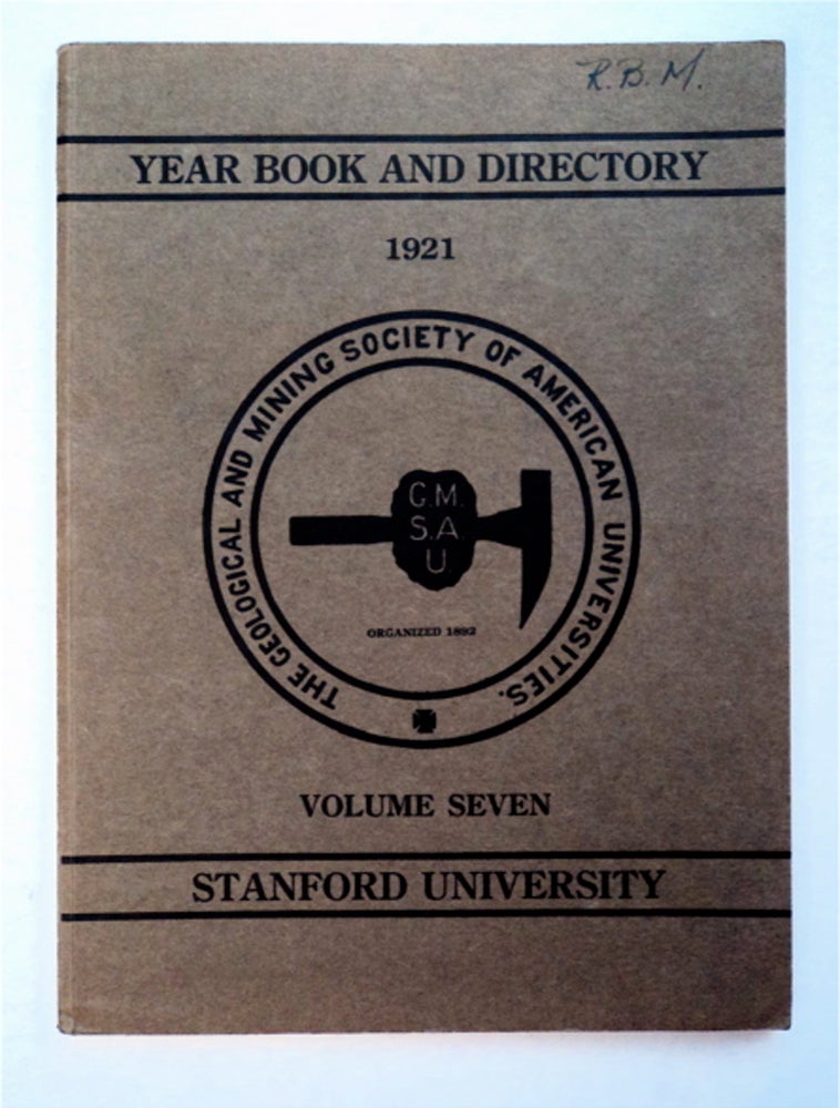[94793] Year Book and Directory of the Geological and Mining Society of American Universities, Stanford Section. STANFORD SECTION GEOLOGICAL AND MINING SOCIEY OF AMERICAN UNIVERSITIES.