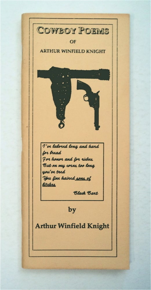 [94811] Cowboy Poems of Arthur Winfield Knight. Arthur Winfield KNIGHT.