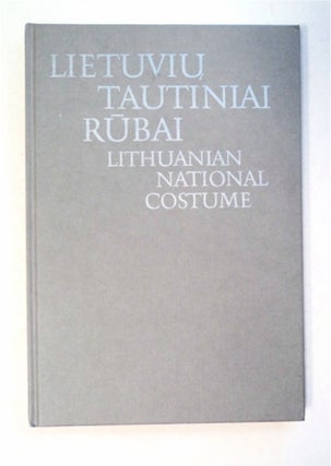94836] Lietuviu Tautiniai Rubai / Lithuanian National Costume. Saulius CHLEBINSKAS, dailininkas....