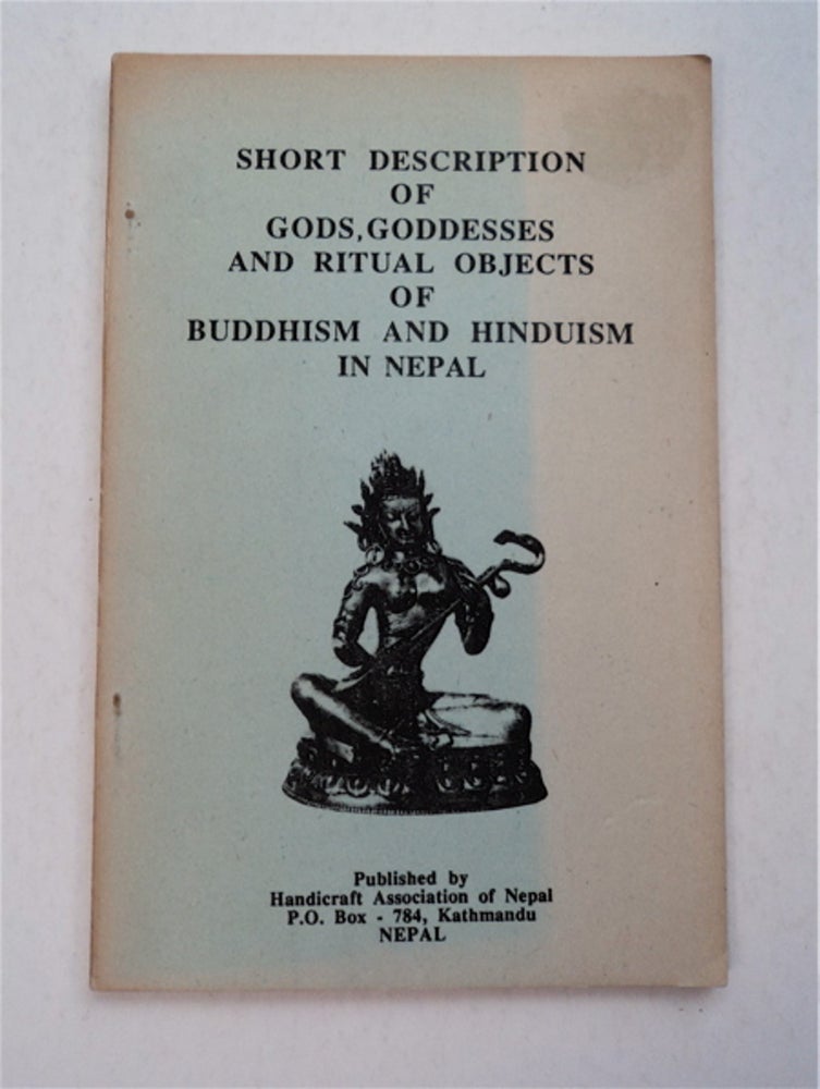 [94851] Short Description of Gods, Goddesses and Ritual Objects of Buddhism and Hinduism in Nepal. Jnan Bahadur SAKYA.