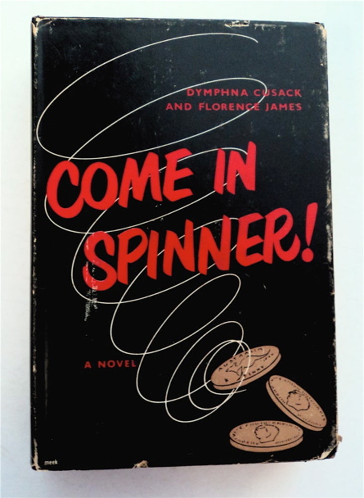[94863] Come In, Spinner! Dymphna CUSACK, Florence James.