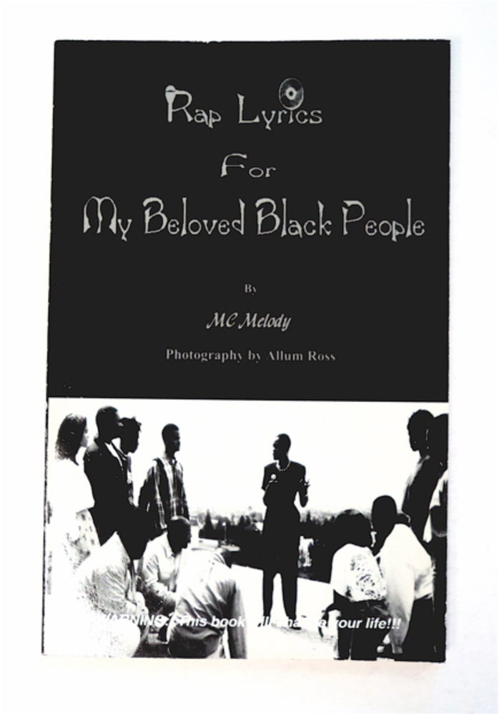 [94939] Rap Lyrics for My Beloved Black People. MC MELODY, MELODY Y. IVORY.