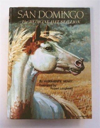 95124] San Domingo, the Medicine Hat Stallion. Marguerite HENRY