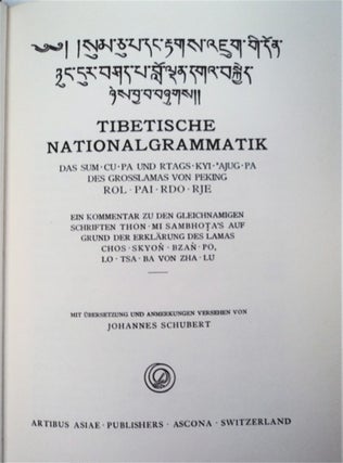 Tibetische Nationalgrammatik: Das Sum cu pa und Rtags kyi 'Ajug pa des Grosslamas von Peking Rol Pai Rdo Rje ...