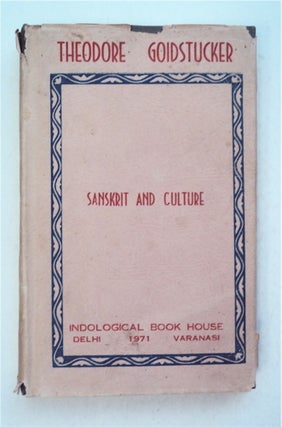 95157] Sanskrit and Culture. Theodore GOLDSTUCKER