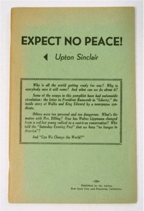 95173] Expect No Peace! Upton SINCLAIR