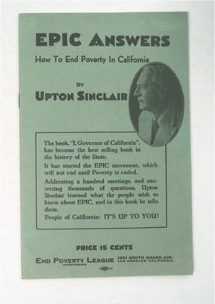 95176] EPIC Answers: How to End Poverty in California. Upton SINCLAIR