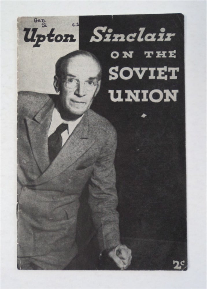 [95178] Upton Sinclair on the Soviet Union. Upton SINCLAIR.