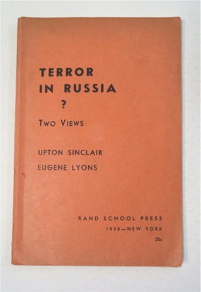95181] Terror in Russia?: Two Views. Upton SINCLAIR, Eugene Lyons