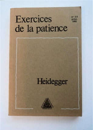 95194] Exercices de la Patience: Cahiers de Philosophie, N° 3/4. Martin HEIDEGGER