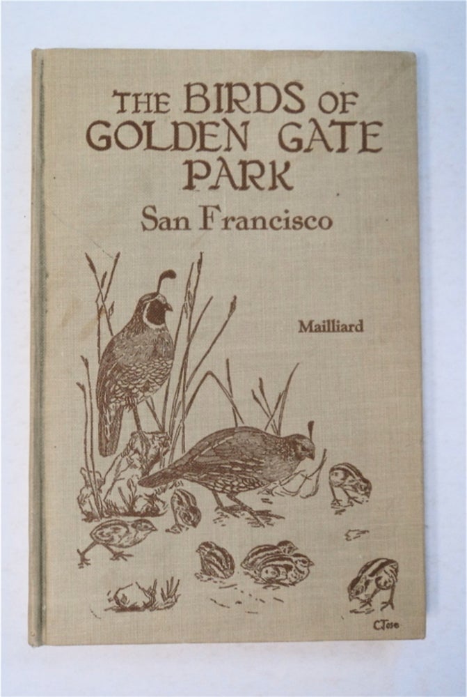 [95211] Handbook of the Birds of Golden Gate Park, San Francisco. Joseph MAILLIARD.