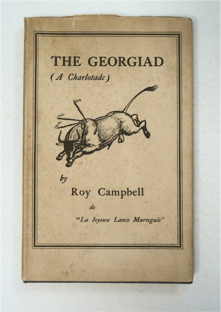 [95214] The Georgiad: A Satirical Fantasy in Verse. Roy CAMPBELL.