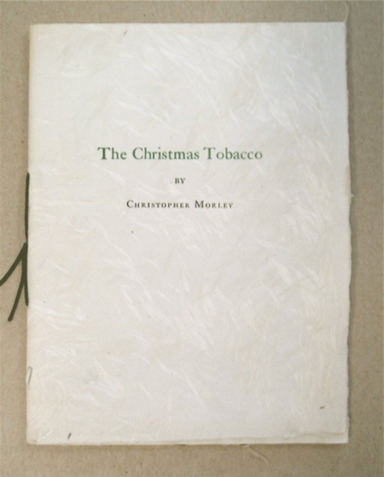 [95246] The Christmas Tobacco. Christopher MORLEY.