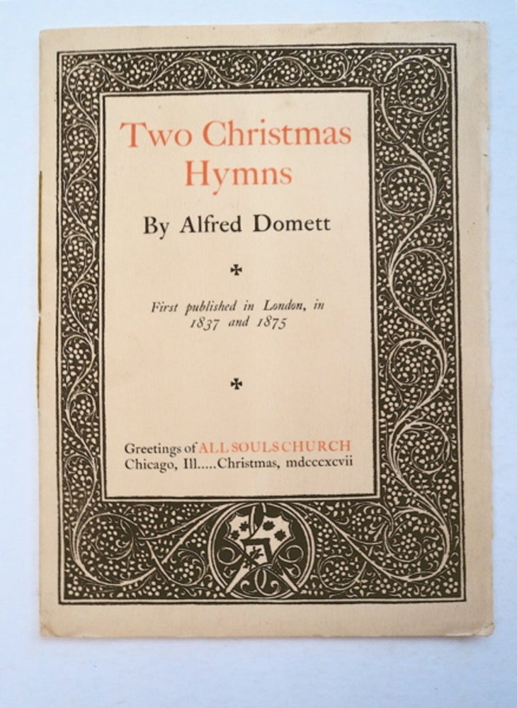 [95281] Two Christmas Hymns. Alfred DOMETT.