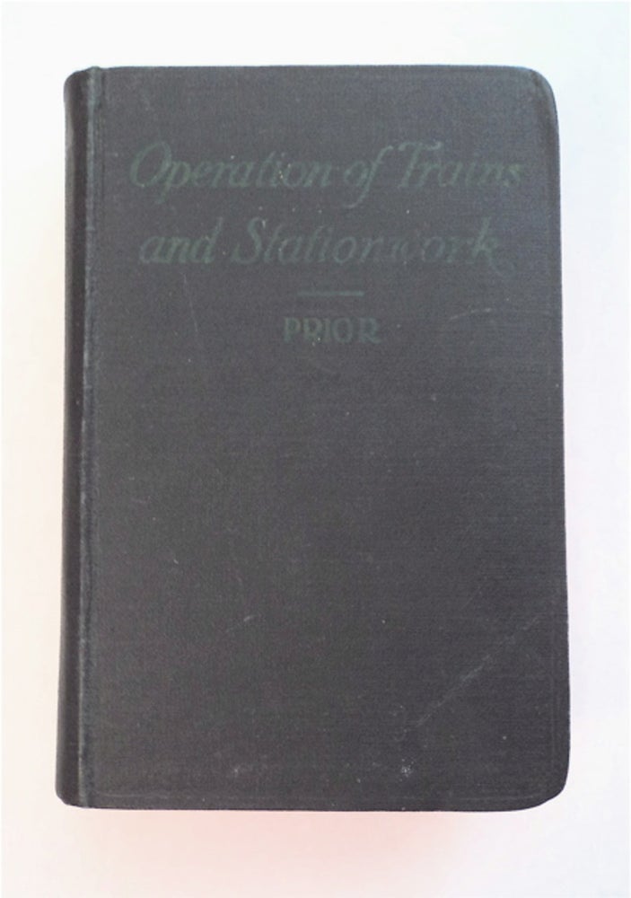 [95285] Operation of Trains and Station Work and Telegraphy. Frederick J. PRIOR, compiled.