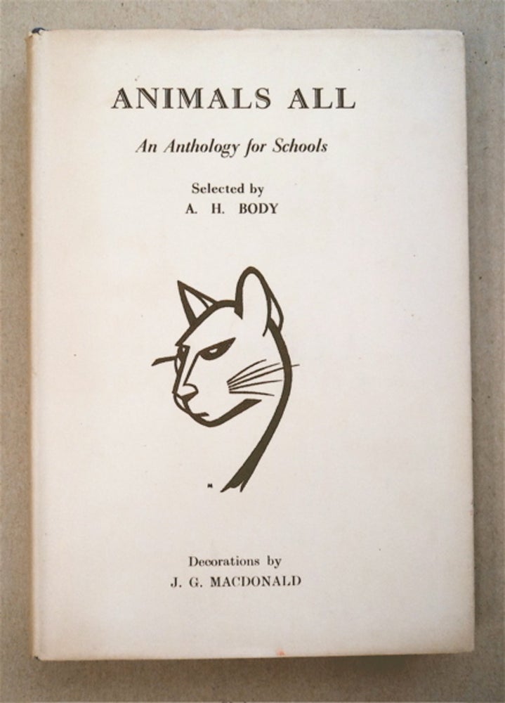 [95286] Animals All: An Anthology for Schools. Alfred H. BODY, selected and.