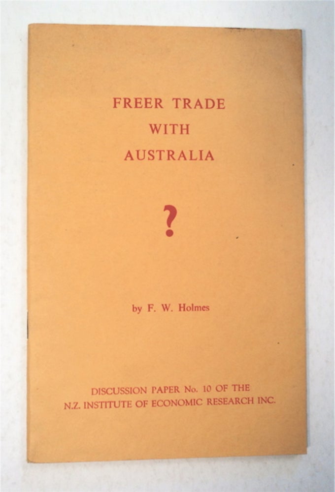 [95330] Freer Trade with Australia? F. W. HOLMES.