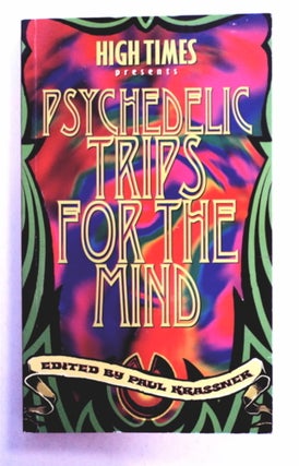 95359] Psychedelic Trips for the Mind. Paul KRASSNER, ed