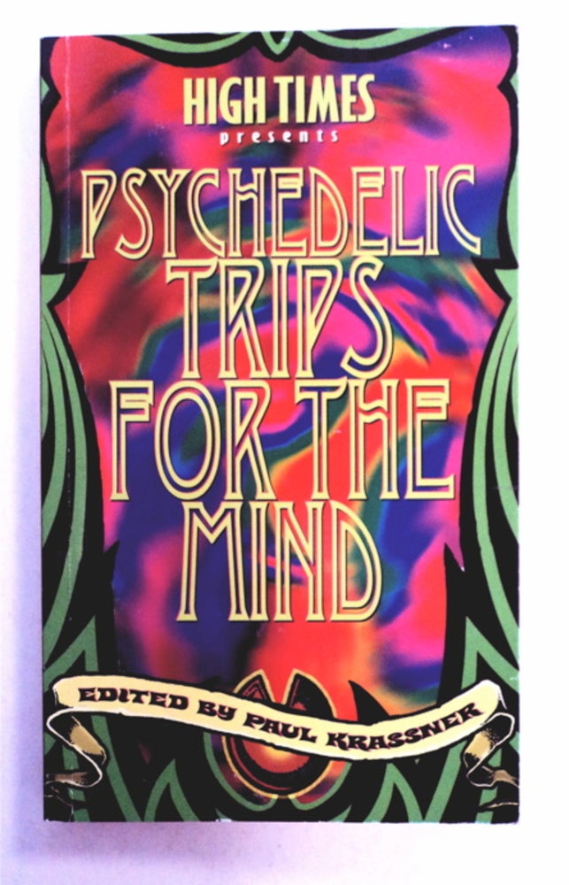 [95359] Psychedelic Trips for the Mind. Paul KRASSNER, ed.