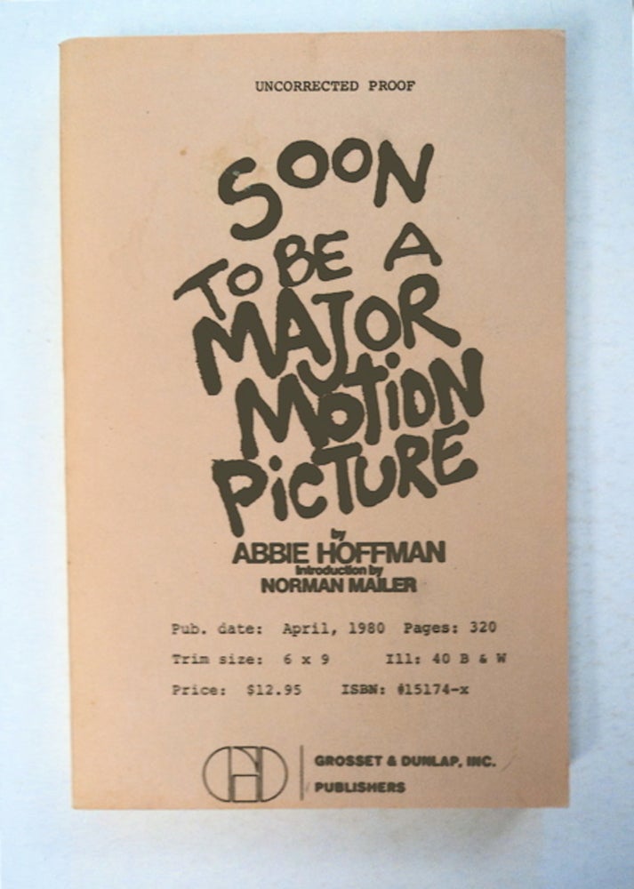 [95366] Soon to Be a Major Motion Picture. Abbie HOFFMAN.