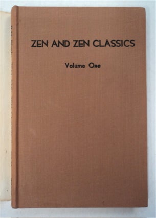 Zen and Zen Classics, Volume One: From the Upanishads to Huineng