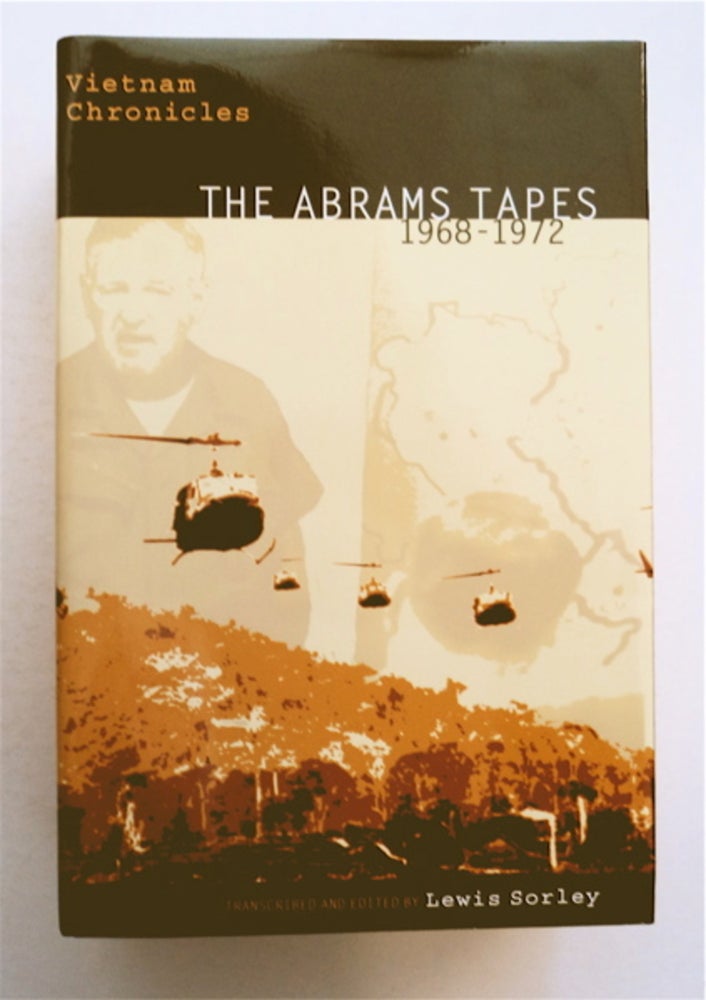 [95402] Vietnam Chronicles: The Abrams Tapes 1968-1972. Creighton W. ABRAMS.